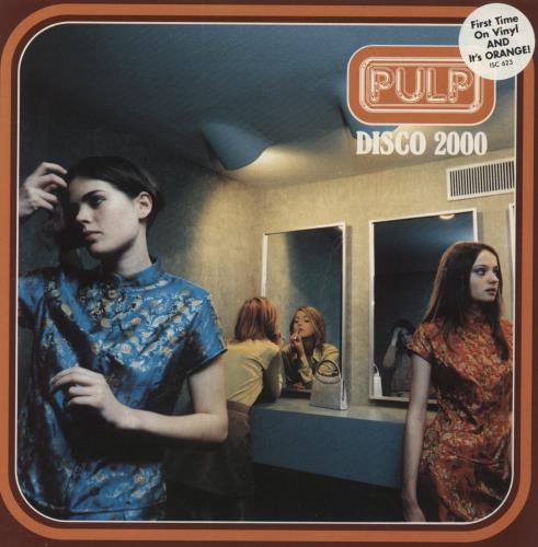 Pulp Disco 2000 - Orange UK 7